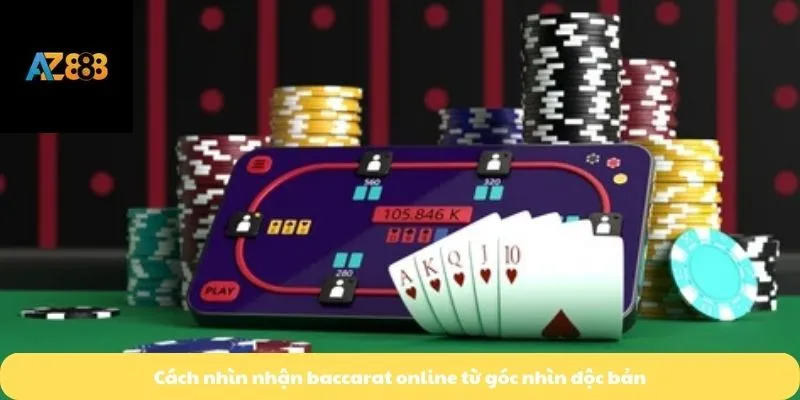Baccarat Online 2 Cách nhìn nhận baccarat online từ góc nhìn độc bản