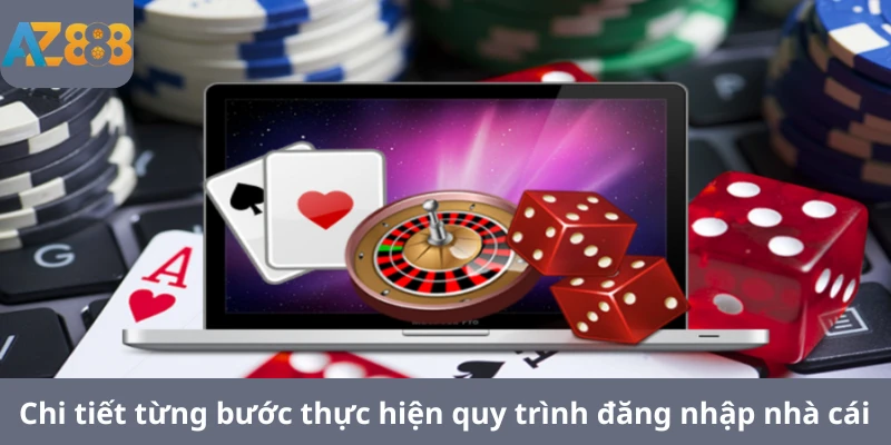 Chi tiết từng bước thực hiện quy trình đăng nhập nhà cái