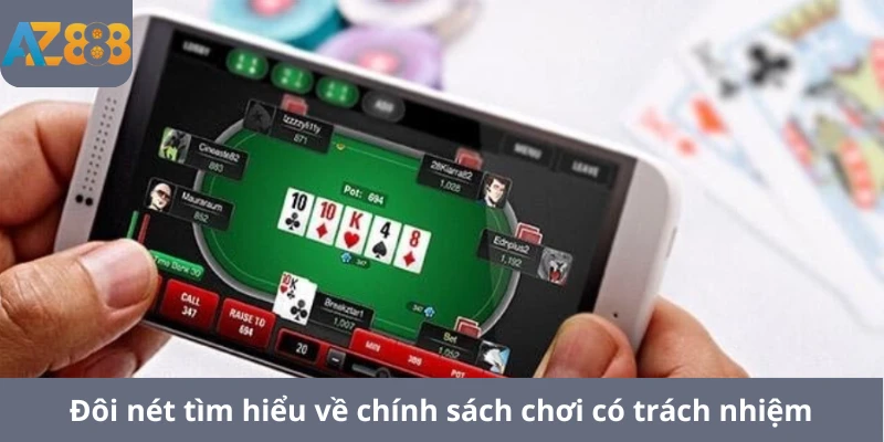 Đôi nét tìm hiểu về chính sách chơi có trách nhiệm