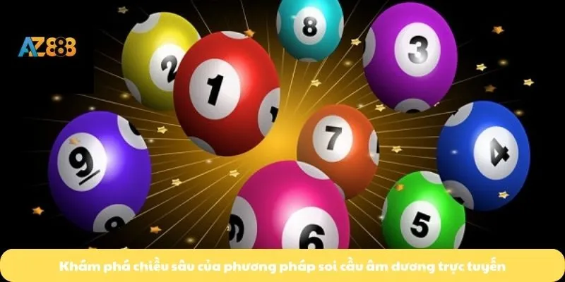 Khám phá chiều sâu của phương pháp soi cầu âm dương trực tuyến